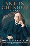 Anton Chekhov : a life