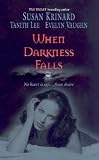 When Darkness Falls: Kiss Of The Wolf\Shadow Kissing\The Devil She Knew