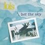 Bet the Sky