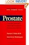 The Prostate: A Guide for Men and the Women Who Love Them (A Johns Hopkins Press Health Book)