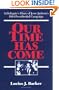 Our Time Has Come: A Delegate's Diary of Jesse Jackson's 1984 Presidential Campaign