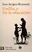 Book Emilio, O De La Educacion/ Emile: Or, On Education (Humanidades / Humanities)