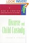 Divorce and Child Custody (Ask a Lawyer)