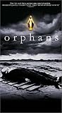 Orphans [VHS]