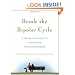 Break the Bipolar Cycle: A Day-by-Day Guide to Living with Bipolar Disorder