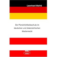 Der Pers�nlichkeitsschutz im deutschen und �sterreichischen Medienrecht