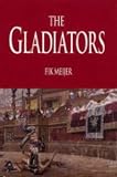 Books : Gladiators: History's Most Deadly Sport