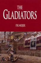 Gladiators: History's Most Deadly Sport