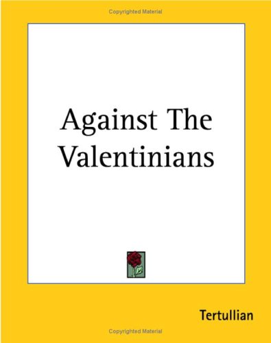Against The Valentinians under Tertullian in The Books Store