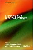 Levinas and Biblical Studies (Society of Biblical Literature Semeia Studies)