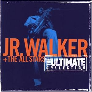 Jr. Walker & The All Stars - Ultimate Collection - Zortam Music