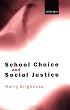 School Choice and Social Justice Image of School Choice and Social Justice