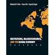 Institutions, Macroeconomics, and the Global Economy