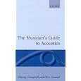 The Musician's Guide to Acoustics by Murray Campbell and Clive Greated