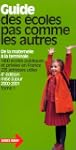 Guide des �coles pas comme les autres...
