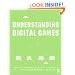 Understanding Digital Games