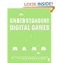 Understanding Digital Games