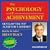 The Psychology of Achievement: Develop the Top Achiever's Mindset by Brian Tracy (Nightingale Conant): 5031CDS Abridged