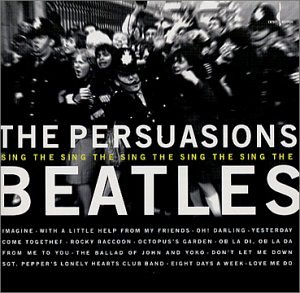 The Persuasions - The Persuasions Sing the Beatles - Zortam Music