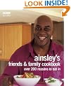 Ainsley Harriott's Friends & Family Cookbook: Over 200 Reasons to Eat In