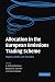 Allocation in the European Emissions Trading Scheme: Rights, Rents and Fairness