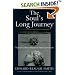 The Soul's Long Journey: How the Bible Reveals Reincarnation (Smith, Edward Reaugh, Rudolf Steiner, Anthroposophy and the Holy Scriptures. Terms and Phrases, V. 3,)