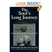 The Soul's Long Journey: How the Bible Reveals Reincarnation (Rudolf Steiner, Anthroposophy and the Holy Scriptures)