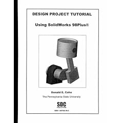 Design Project Tutorial Using Solidworks98Plus