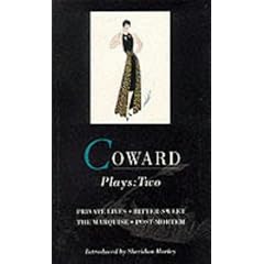 Plays: "Private Lives", "Bitter-Sweet", the "Marquise", "Post-Mortem" Vol 2 (World Dramatists) (World Classics)