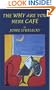 The Why Are You Here Caf�