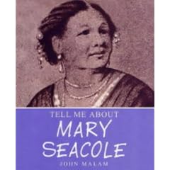 Mary Seacole (Tell Me About)