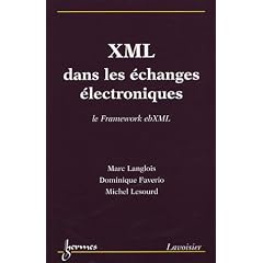 XML dans les �changes �lectroniques : Le Framework ebXML
