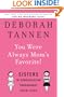 You Were Always Mom's Favorite!: Sisters in Conversation Throughout Their Lives