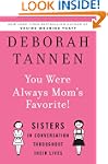 You Were Always Mom's Favorite!: Sist...