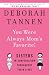 You Were Always Mom's Favorite!: Sisters in Conversation Throughout Their Lives