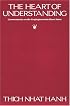 The Heart of Understanding: Commentaries on the Prajnaparamita Heart Sutra