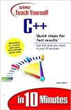 Sams teach yourself C++ in 10 minutes