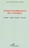 Revue Editions L'Harmattan  / Lexique quadrilingue de la musique : Français-anglais-espagnol-allemand