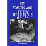 Saint Veneration Among the Jews in Morocco (Raphael Patai Series in Jewish Folklore and Anthropology) book cover