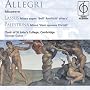 Allegri: Miserere; Lassua: Missa super "Bell' Amfitrit' altera"; Palestrina: Missa "Veni sponsa Christi"