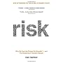 Risk: Why We Fear the Things We Shouldn't - and Pu&hellip by Dan Gardner