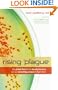 Rising Plague: The Global Threat from Deadly Bacteria and Our Dwindling Arsenal to Fight Them