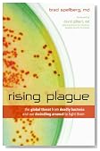 Rising Plague: The Global Threat from Deadly Bacteria and Our Dwindling Arsenal to Fight Them