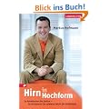 Hirn in Hochform: So funktioniert Ihr Gehirn - So verbessern Sie spielend leicht Ihr Ged�chtnis