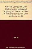 Ginn mathematics 4. Using and applying mathematics