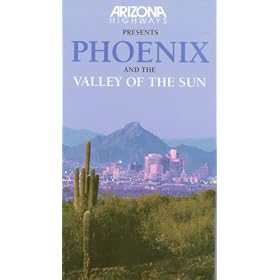 Phoenix and the Valley of the Sun [VHS]