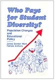 Who pays for student diversity? : population changes and educational policy