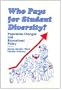 Who Pays for Student Diversity?: Population Changes and Educational Policy (1991 AEFA Yearbook) (Yearbook of the American Education Finance Association)