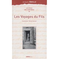 Le cycle des Contr�es, Tome 3 : Les Voyages du Fils
