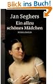 Ein allzu sch�nes M�dchen